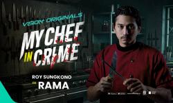 Roy Sungkono Tampil sebagai Rama di Serial My Chef in Crime VISION+