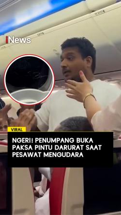 Ngeri, Penumpang Buka Paksa Pintu Darurat saat Pesawat Mengudara