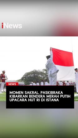 Momen Sakral, Paskibraka Kibarkan Bendera Merah Putih saat Upacara HUT ke-81 RI di Istana