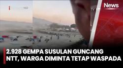 NTT Diguncang 3.752 Gempa Susulan, Jumlah Pengungsi Tembus 92 Ribu