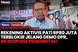 Rekening Aktivis Pati Diblokir jelang Demo 27 Agustus, Ini Respons Pemerintah