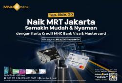 Asyik! Naik MRT Jakarta Kini Bisa Pakai Kartu Kredit MNC Bank, Tinggal 'Tap.Ride.Go'