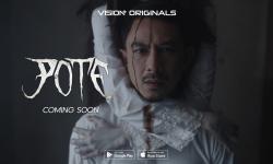 VISION+ Hadirkan Line Up Series Horor Terbaru POTE, Intip First Looknya Berikut