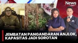 Jembatan Gantung di Pangandaran Anjlok Usai Diresmikan, Bupati Turut Jadi Korban