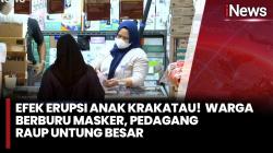 Dampak Erupsi Anak Krakatau: Masker Diserbu Warga hingga Ribuan Penerbangan Dibatalkan