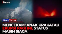 Mencekam! Gunung Anak Krakatau Kembali Erupsi, Badan Geologi Ungkap Potensi Letusan Masih Tinggi