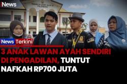 Kisah 3 Anak di Sumsel Gugat Ayah Kandung Rp700 Juta, 6 Tahun Diduga Tak Dinafkahi