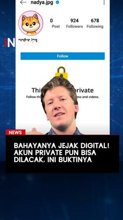 Bahayanya Jejak Digital! Akun Private pun Bisa Dilacak, Ini Buktinya