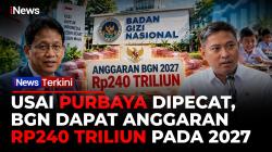Usai Pencopotan Purbaya, DPR Disetujui Kucurkan Anggaran Jumbo Rp240 Triliun untuk BGN