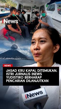 Jasad Kru Kapal Ditemukan, Istri Jurnalis iNews Yudistiro Berharap Pencarian Dilanjutkan