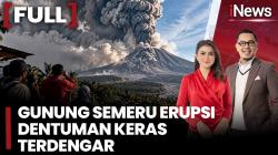 Detik-Detik Gunung Semeru Erupsi, Dentuman Keras Terdengar hingga 15 Km