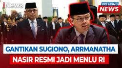 Resmi! Arrmanatha Nasir Gantikan Sugiono sebagai Menteri Luar Negeri