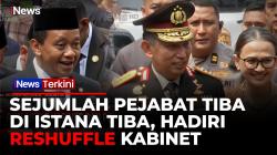 Jelang Pelantikan Kapolri dan Reshuffle Kabinet, Jajaran Menteri Hingga Listyo Sigit Tiba di Istana