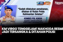 Tragedi KM Virgo Tewaskan 78 Orang dan 57 Hilang, Nakhoda Jadi Tersangka Langsung Ditahan