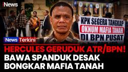 Hercules Datangi ATR/BPN, Desak KPK Tangkap Mafia Tanah dan Soroti Sengketa HGB Summarecon