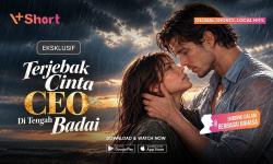 Cari Tontonan Fresh? Terjebak Cinta CEO di Tengah Badai Jadi Rekomendasi Microdrama V+Short