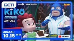 KIKO Episode Baru Switched Minggu, 25 Oktober 2026 Pukul 10.15 Pagi di RCTI