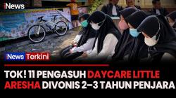 Vonis Ringan 11 Pengasuh Daycare Little Aresha Diprotes Orang Tua Korban