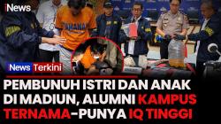 Terkuak! Pelaku Pembunuhan Sadis Ibu dan Anak di Madiun Punya IQ Tinggi, Lulusan Kampus Ternama