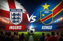 Jadwal Piala Dunia 2026: Inggris Jumpa RD Kongo, Ini Analisis Kekuatan Kedua Tim