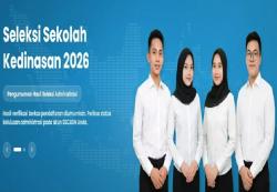 Hasil Seleksi Sekolah Kedinasan 2026 Keluar Bertahap, Ini Cara Cek dan Jadwal Sanggah