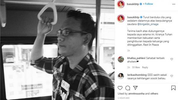 ahok birgaldo sinaga Tangkapan layar unggahan Ahok atas meninggalnya Birgaldo Sinaga. (Foto: Instagram basukibtp)