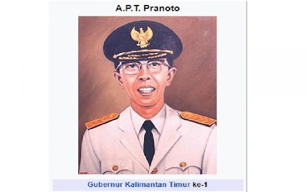 Gubernur Kalimantan Timur Pertama Gubernur Kalimantan Timur Pertama, Aji Pangeran Tumenggung (APT) Pranoto (Foto: Istimewa)