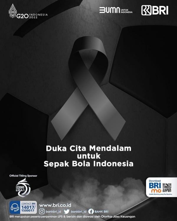 BRI Liga 1 Belasungkawa BRI selaku sponsor utama BRI Liga 1 menyampaikan belasungkawa atas insiden di Stadion Kanjuruhan, Malang, Jawa Timur, Sabtu (1/10/2022). (Foto: Instagram/bankbri_id)
