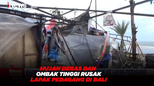 Hujan Deras dan Ombak Tinggi Rusak Lapak Pedagang di Badung, Bali