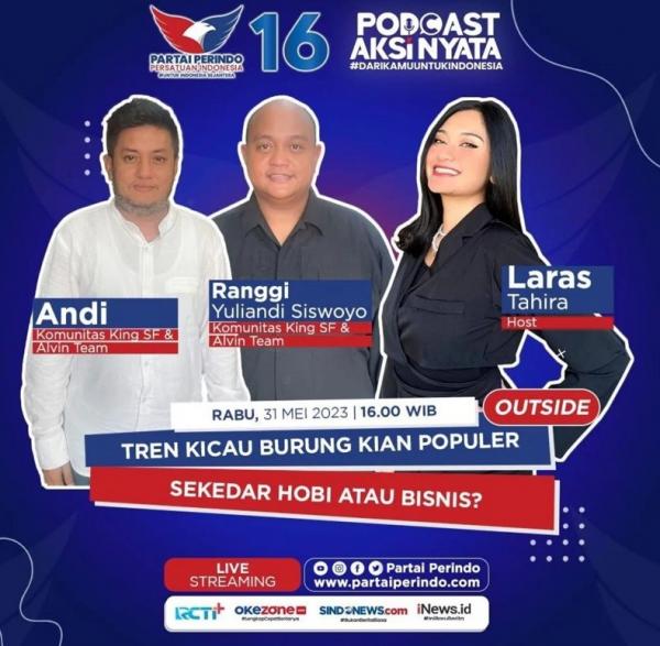 Podcast Podcast Aksi Nyata #DariKamuUntukIndonesia hari ini pukul 16.00 WIB. (Foto Perindo).