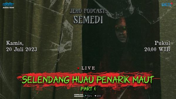 Live Jero Podcast Semedi Eps.46 SELENDANG HIJAU PENARIK MAUT&nbsp; (Foto: Roov.id)