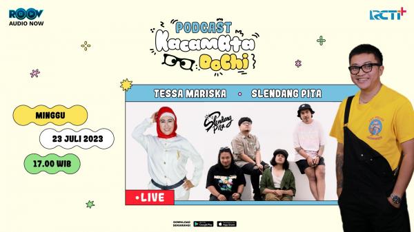 Banner: LIVE EVENT PODCAST KACAMATA DOCHI - &nbsp;SLENDANG PITA & TESSA MARISKA  (Source: Roov.id)
