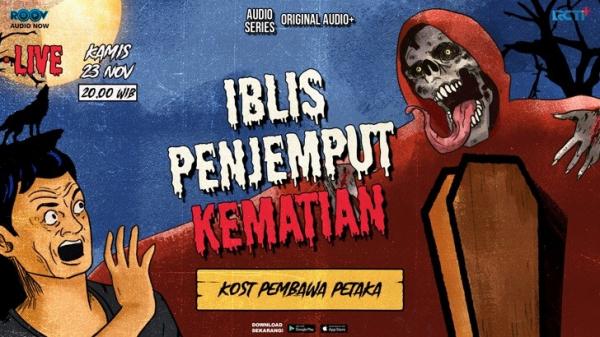 BANNER: PODCAST AUDIO SERIES &ldquo;IBLIS PENJEMPUT KEMATIAN&rdquo; &ndash; EPISODE 3 KOST PEMBAWA PETAKA (embed dengan link utm)  SOURCE: Roov.id