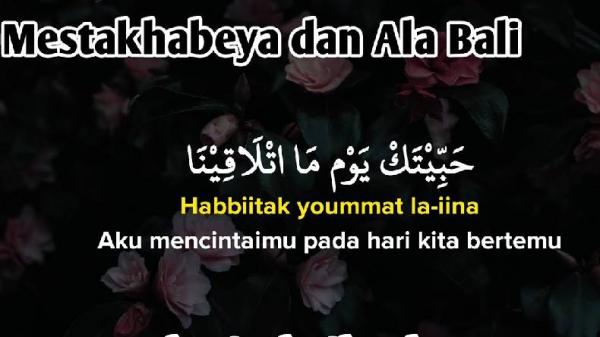 Lirik Lagu Habaitak Ala Bali yang Viral di TikTok, Lengkap dalam Teks Arab, Latin, dan Artinya