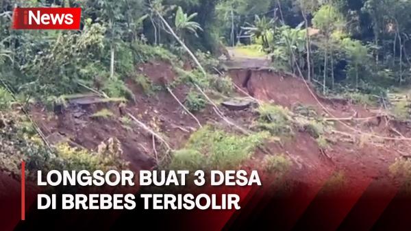 3 Desa Terisolir Usai Jalan dan Jembatan Putus Diterjang Longsor di Brebes