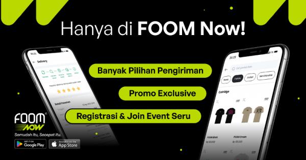 FOOM Now menghadirkan kemudahan mengakses berbagai pilihan produk FOOM langsung dari ponsel. (Foto: dok FOOM)