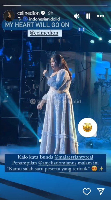 Celine Dion Celine Dion mengunggah ulang postingan Indonesia Idol yang memperlihatkan penampilan Anjelia Dom membawakan lagu My Heart Will Go On. (Foto: Instagram)