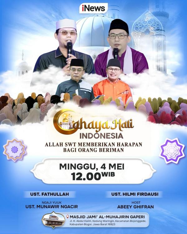 Cahaya Hati Indonesia Siang Ini, Minggu 4 Mei 2025. (Foto: iNews)