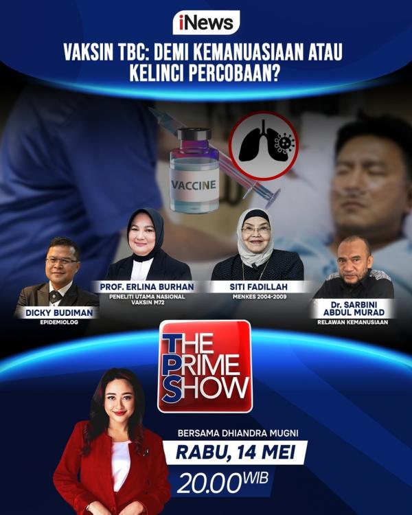 The Prime Show malam ini membahas rencana uji klinis vaksin TBC di Indonesia. (Foto: iNews)