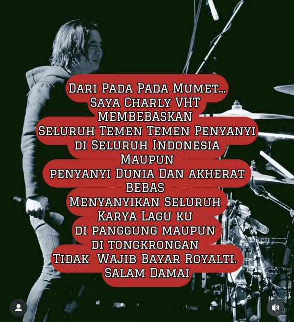 Pengumuman Charly Charly Van Houten umumkan tidak minta royalti atas lagunya jika dinyanyikan penyanyi lain. (Foto: Instagram)