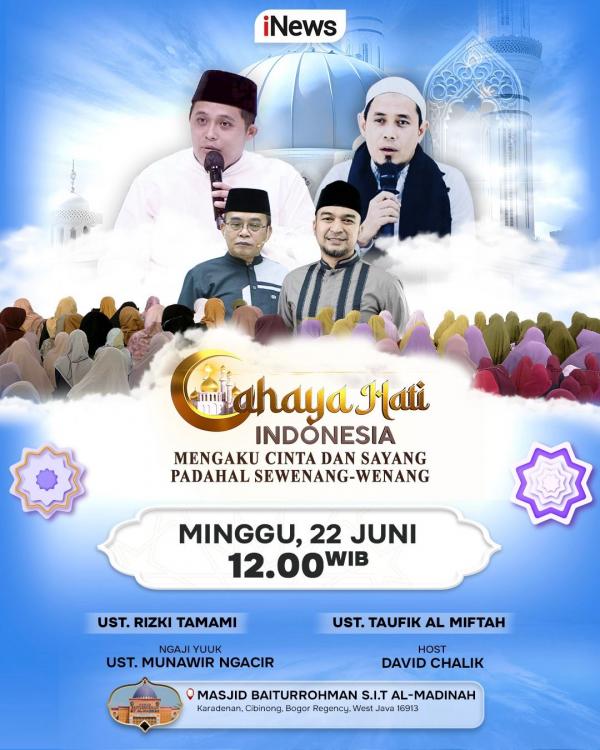Cahaya Hati Indonesia hari ini, Minggu 22 Juni 2025. (Foto: iNews)