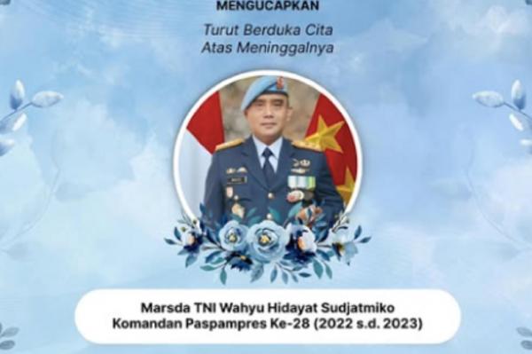Marsda Wahyu Hidayat Danpaspampres Era Presiden Jokowi Meninggal Dunia