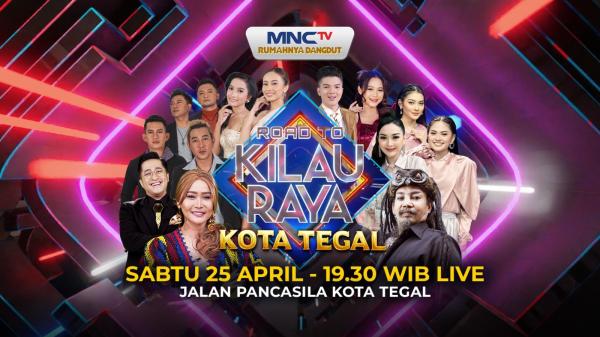 Malam Ini, Inul Daratista dan Bagindas Siap Hibur Warga Tegal di MNCTV Road To Kilau Raya