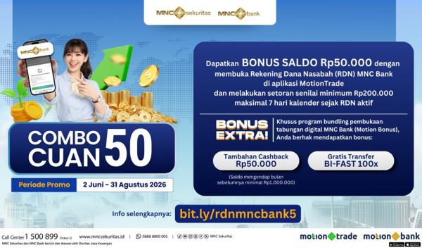 Mulai Investasi Saham & Reksa Dana? Cek & Ikuti Promo Combo Cuan 50 dari MNC Sekuritas!