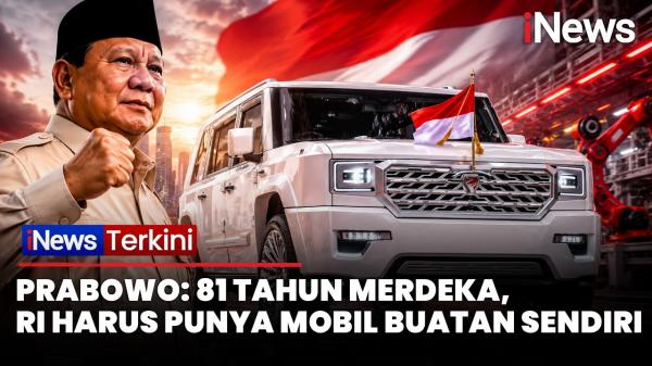 Prabowo Subianto: 81 Tahun Merdeka, Kita Harus Punya Mobil Buatan Indonesia