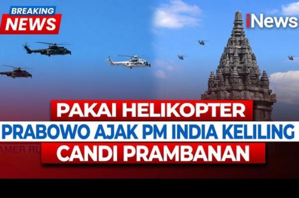Momen Langka! Prabowo dan Narendra Modi Terbang Keliling Candi Prambanan Naik Helikopter
