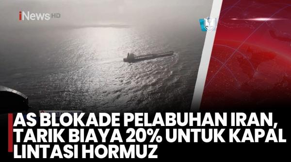 Amerika Blokade Pelabuhan Iran, Ketegangan di Selat Hormuz Meningkat