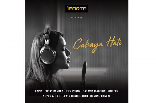 iForte dan Protelindo Group Luncurkan Lagu Cahaya Hati, Kolaborasi dengan Raisa dan Eross Candra 