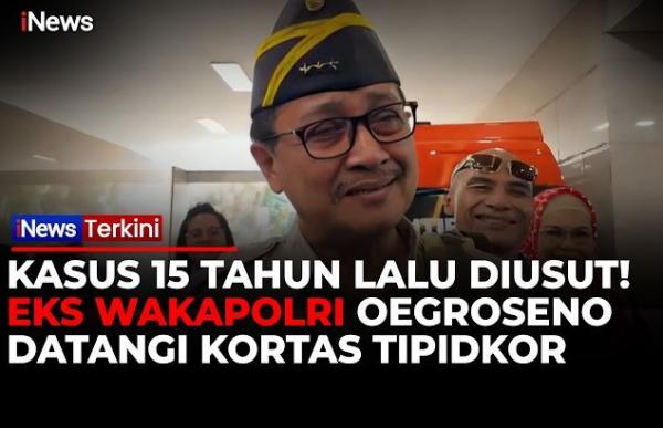 Eks Wakapolri Oegroseno Datangi Kortas Tipidkor, Diminta Klarifikasi soal Kasus 15 Tahun Lalu