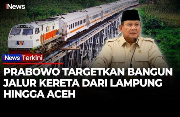 Proyek Raksasa! Prabowo Mau Bangun Kereta Trans Sumatera dari Lampung hingga Aceh